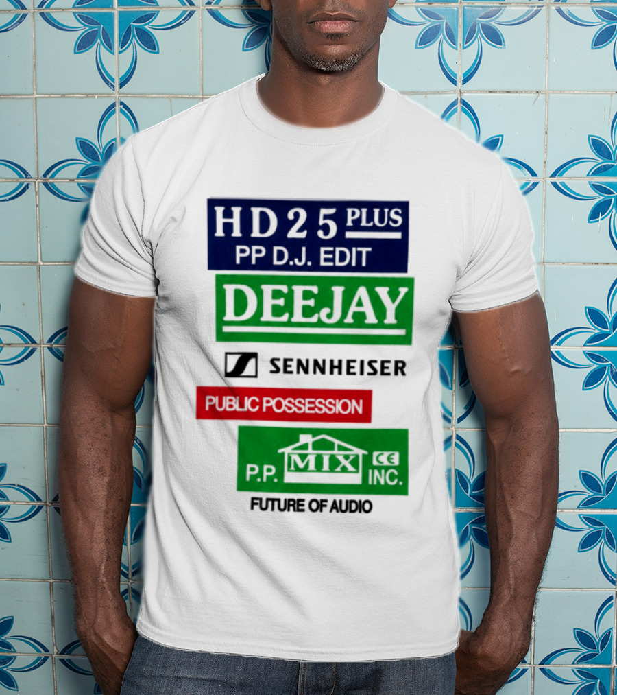 HD25 Plus PP DJ Edit Deejay Sennheiser Future Of Audio T-Shirt