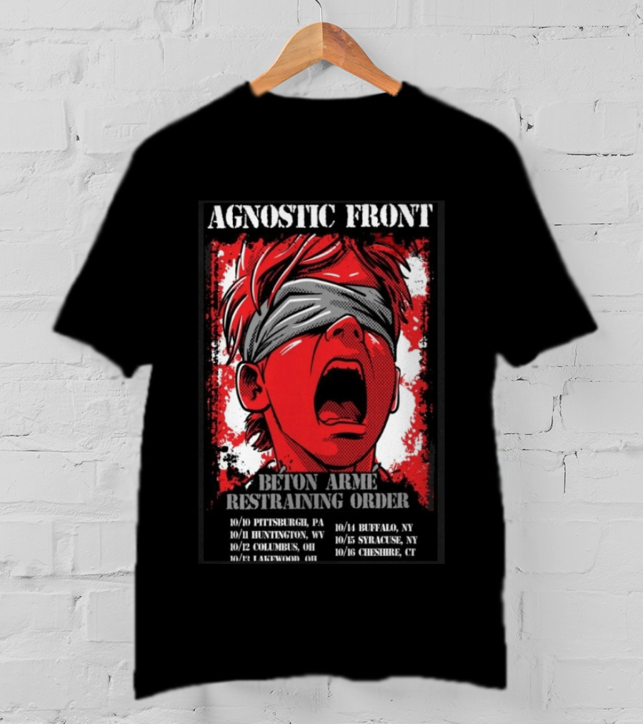 Agnostic Front 2026 Tour Beton Arme Restraining Order Pittsburgh Huntington Columbus Dates T-Shirt