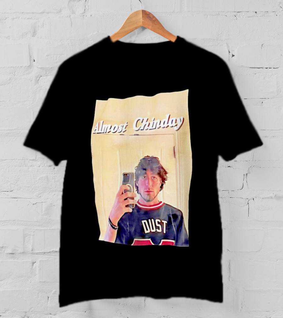 Almost Chinday DUST 77 Mirror Selfie T-Shirt