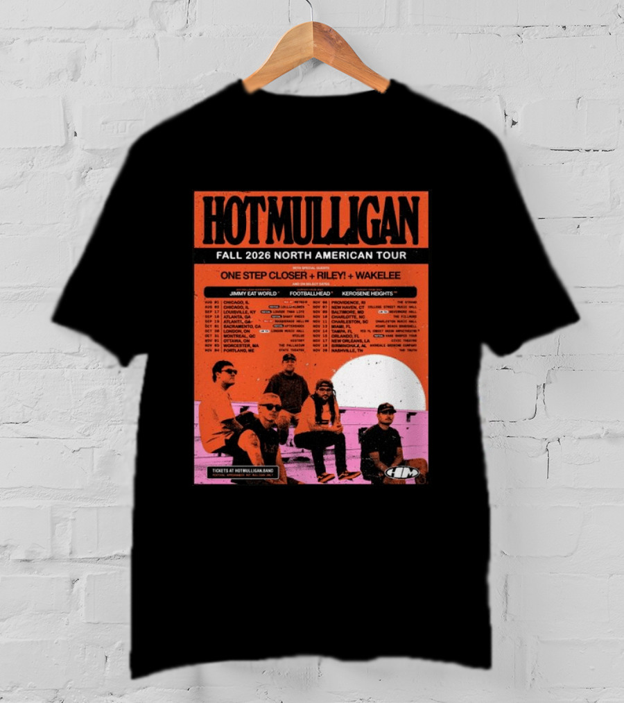 Hot Mulligan Fall 2026 Tour Dates With One Step Closer Riley Wakelee Jimmy Eat World Footballhead Kerosene Heights T-Shirt