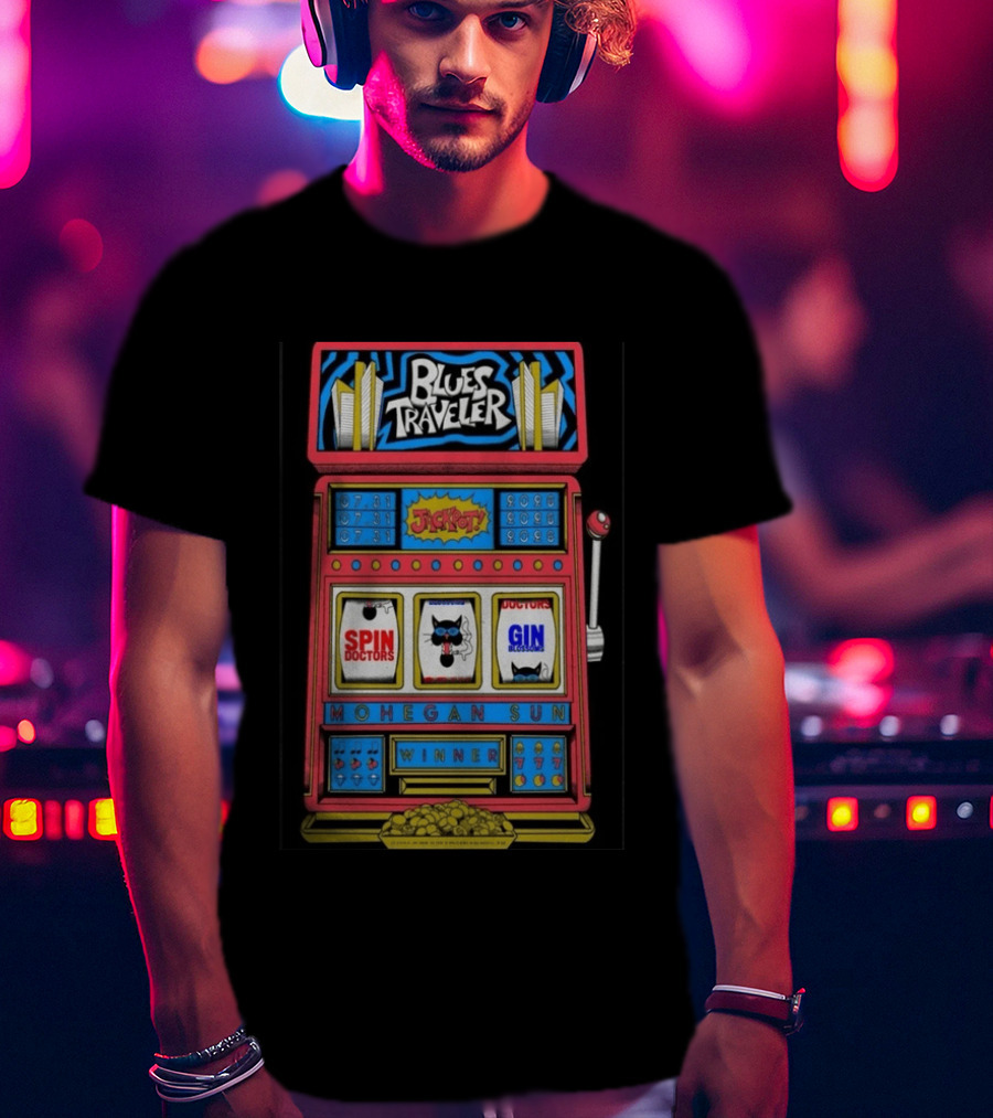 Blues Traveler Spin Doctors Gin Blossoms Mohegan Sun Slot Machine Jackpot 2026 T-Shirt