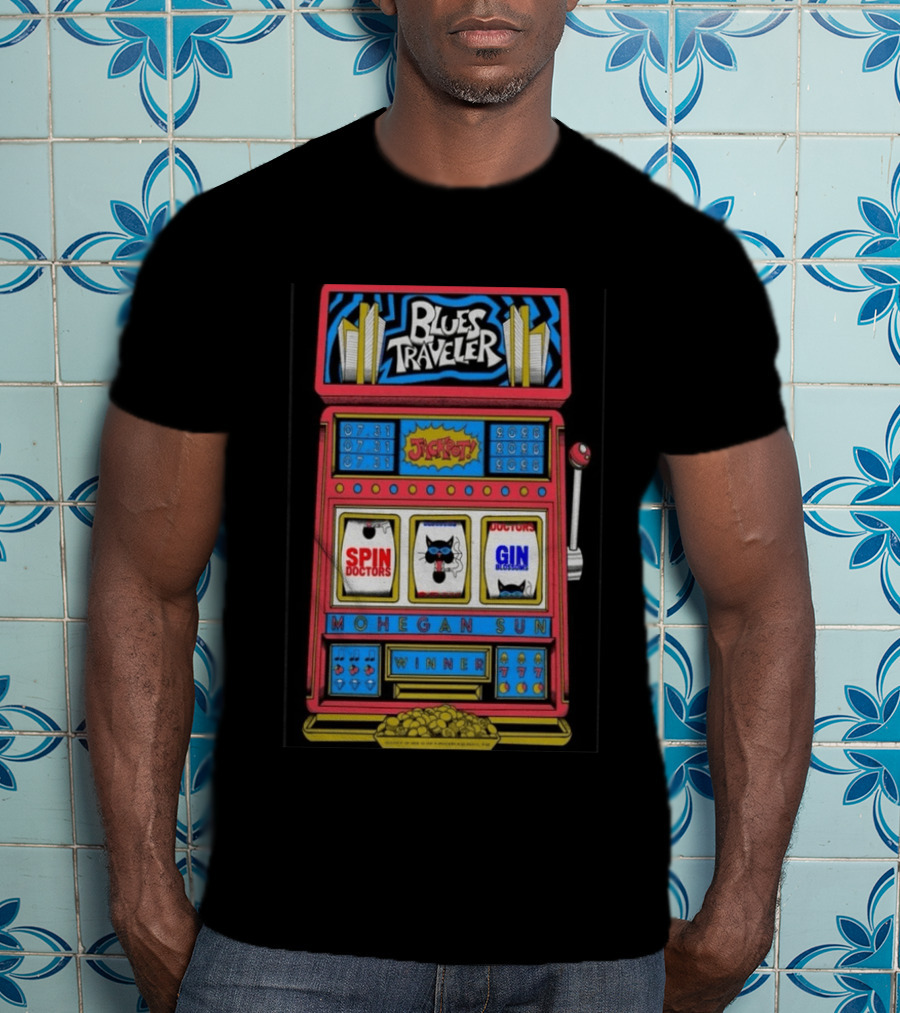 Blues Traveler Spin Doctors Gin Blossoms Mohegan Sun Slot Machine Jackpot 2026 T-Shirt