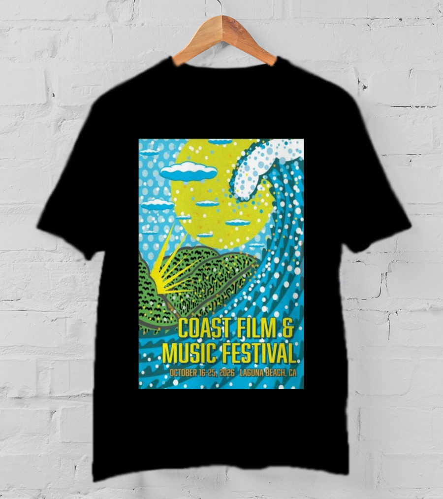 Coast Film And Music Festival Laguna Beach CA October 16 25 2026 Scenic Wave Sun And Clouds T-Shirt