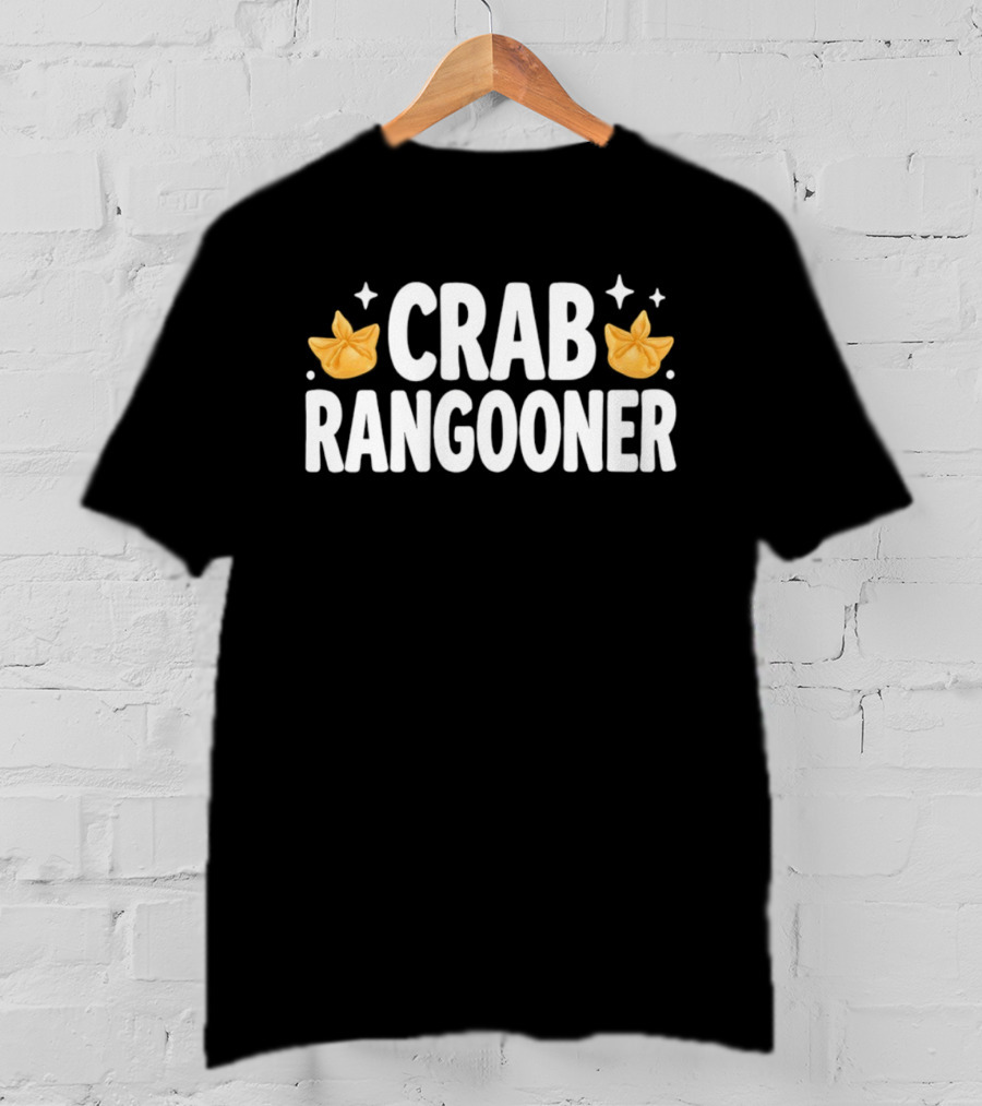 Crab Rangooner Chinese Food Appetizer Fun Novelty T-Shirt
