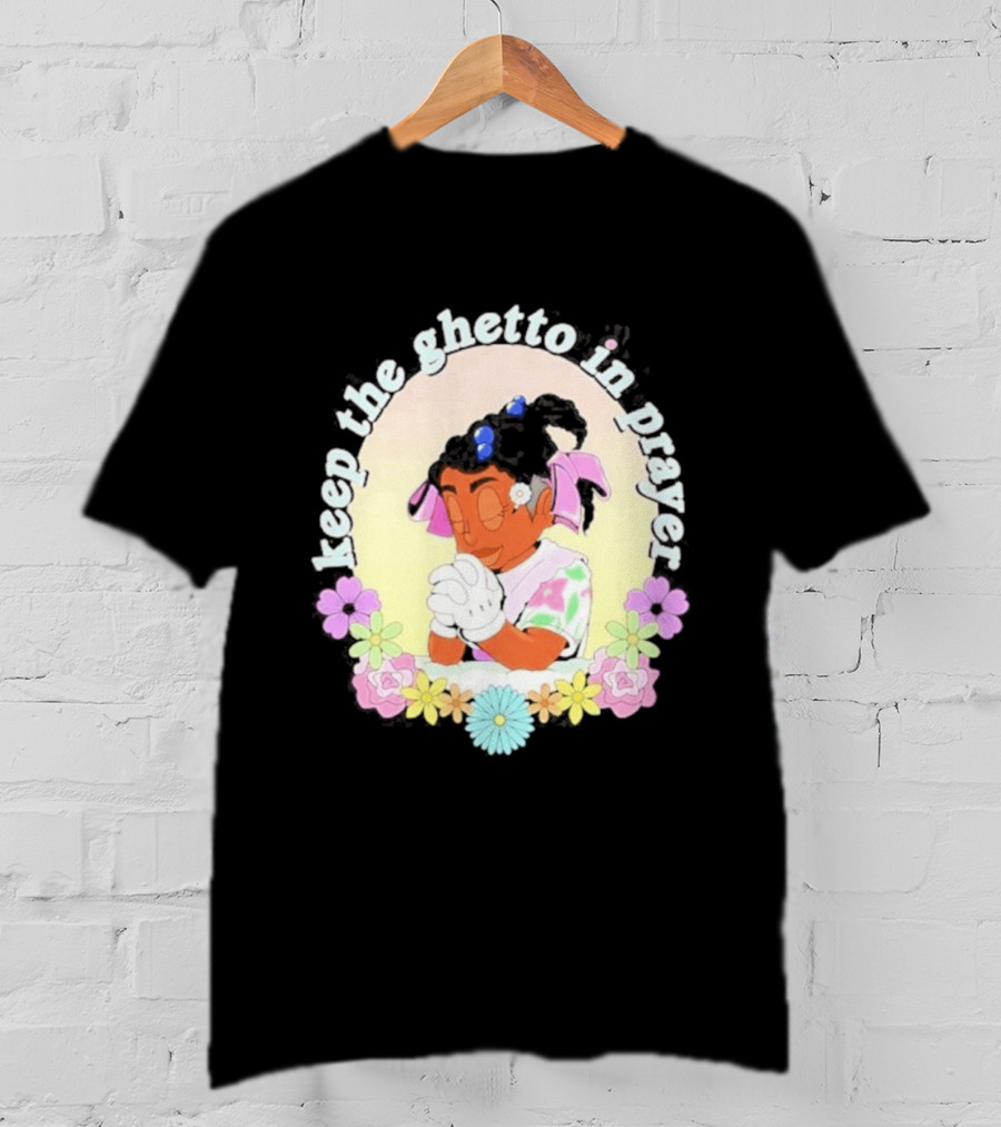 Keep The Ghetto In Prayer Illustration With Floral Accents T-Shirt