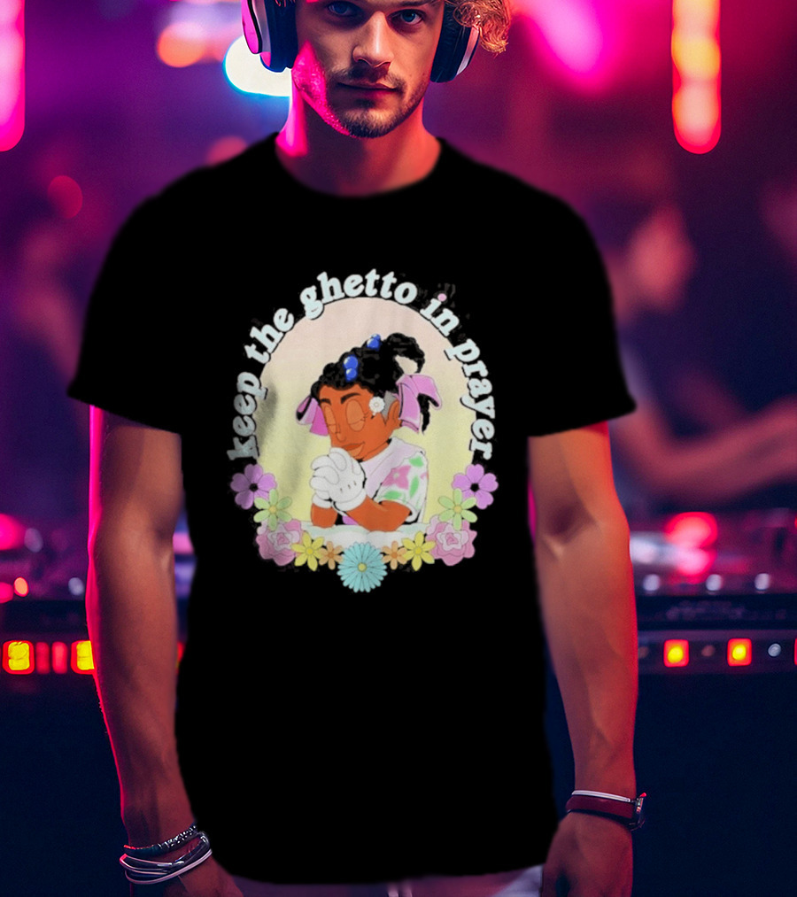 Keep The Ghetto In Prayer Illustration With Floral Accents T-Shirt