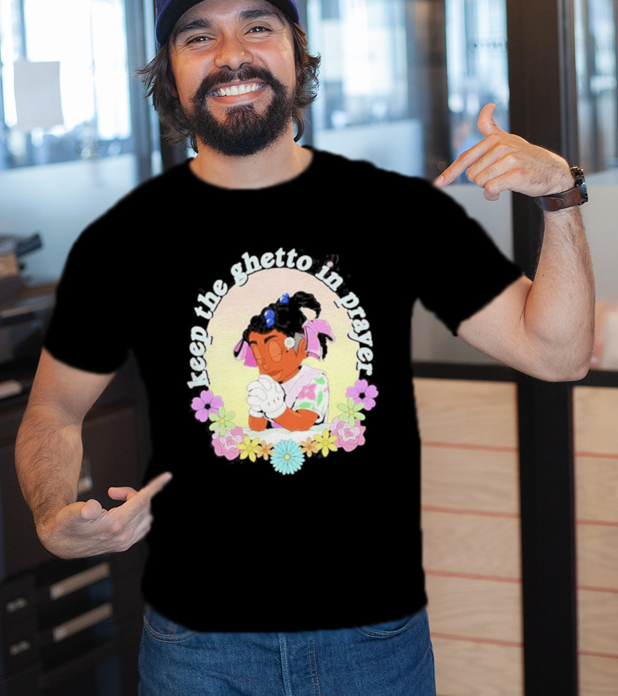 Keep The Ghetto In Prayer Illustration With Floral Accents T-Shirt