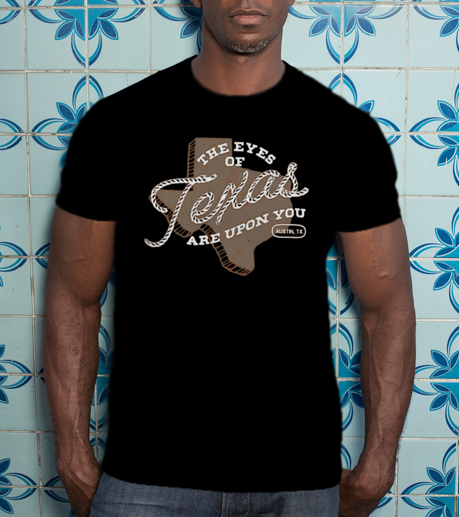 The Eyes Of Texas Are Upon You Austin TX Map Rope T-Shirt