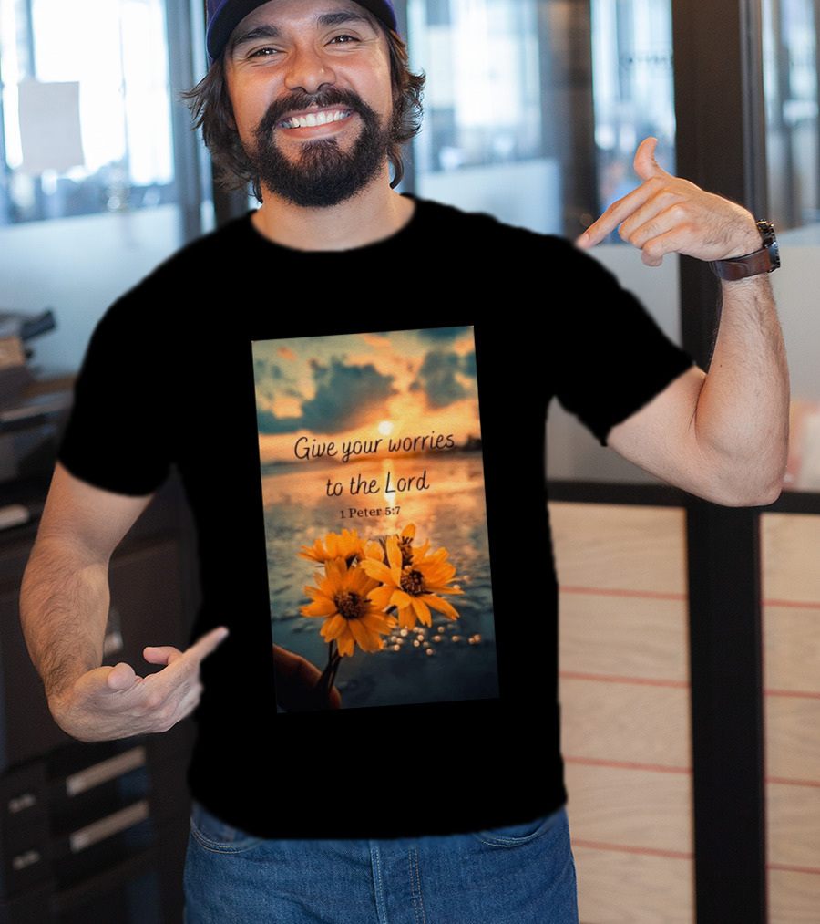 Give Your Worries To The Lord 1 Peter 5:7 Yellow Flowers At Sunset With Ocean T-Shirt