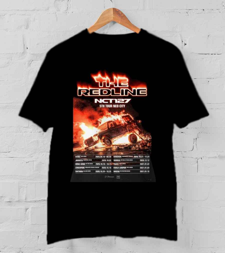 The Redline NCT127 5th Tour Neo City Seoul Jakarta Hong Kong Saitama Bangkok Manila Taipei Singapore Kuala Lumpur Macau T-Shirt