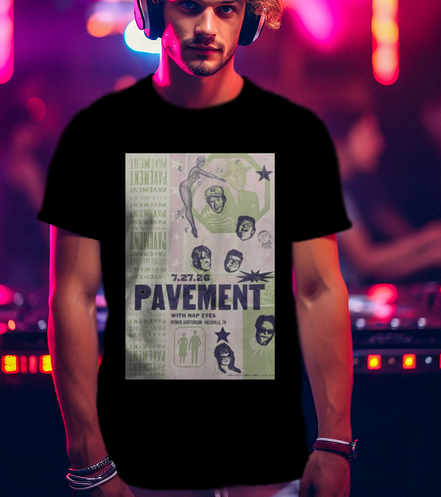 Pavement With Nap Eyes Ryman Auditorium Nashville Jul 27 2026 T-Shirt