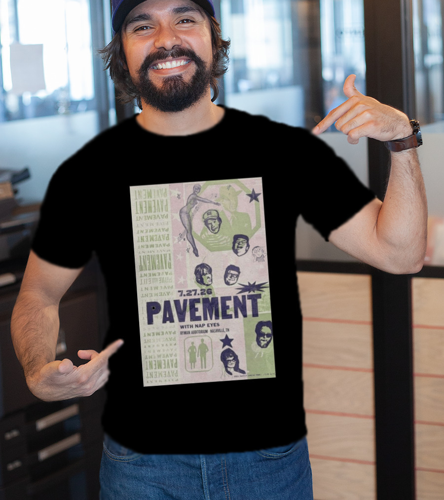 Pavement With Nap Eyes Ryman Auditorium Nashville Jul 27 2026 T-Shirt