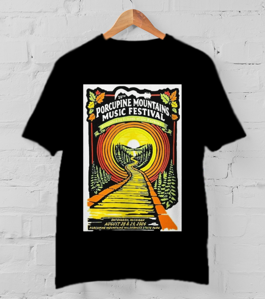 20th Porcupine Mountains Music Festival August 28 29 2026 Ontonagon Michigan Porcupine Mountains Wilderness State Park T-Shirt