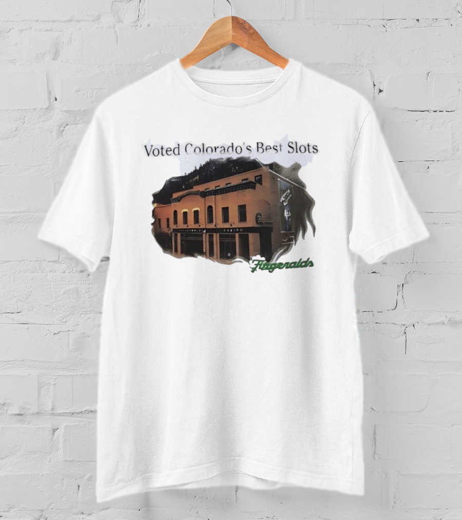 Voted Colorado's Best Slots Fitzgeralds Casino Black Hawk T-Shirt