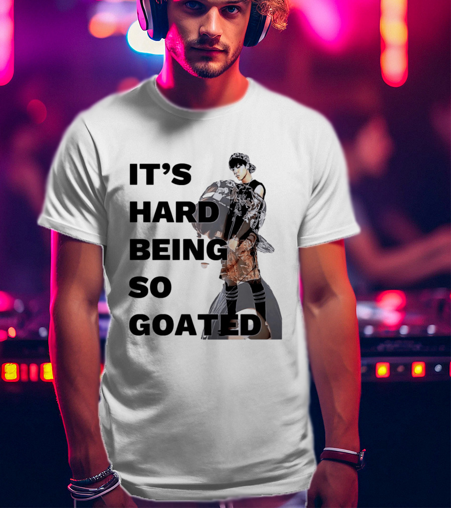 It's Hard Being So Goated Meme Fashion Icon Aesthetic T-Shirt
