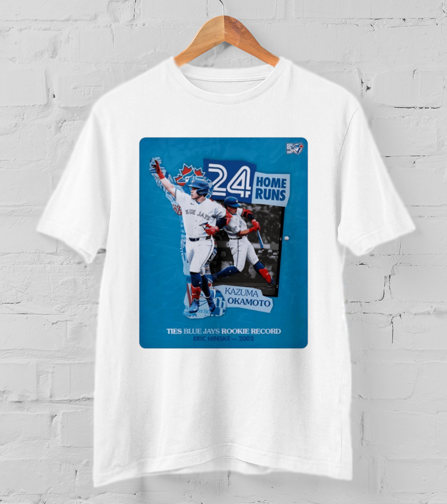 Kazuma Okamoto 24 Home Runs Ties Blue Jays Rookie Record Eric Hinske 2002 T-Shirt