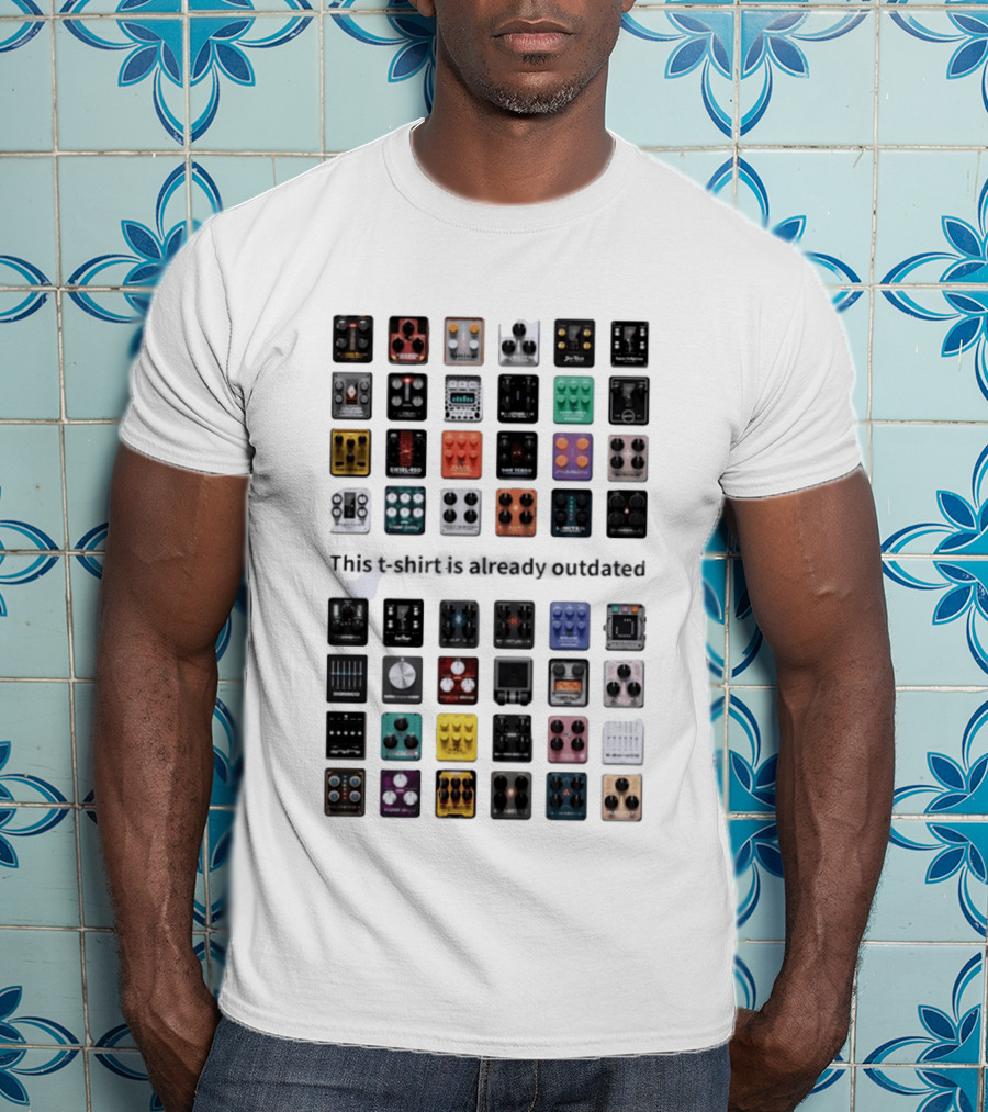 This Is Already Outdated Guitar Pedal Collection Effects T-Shirt