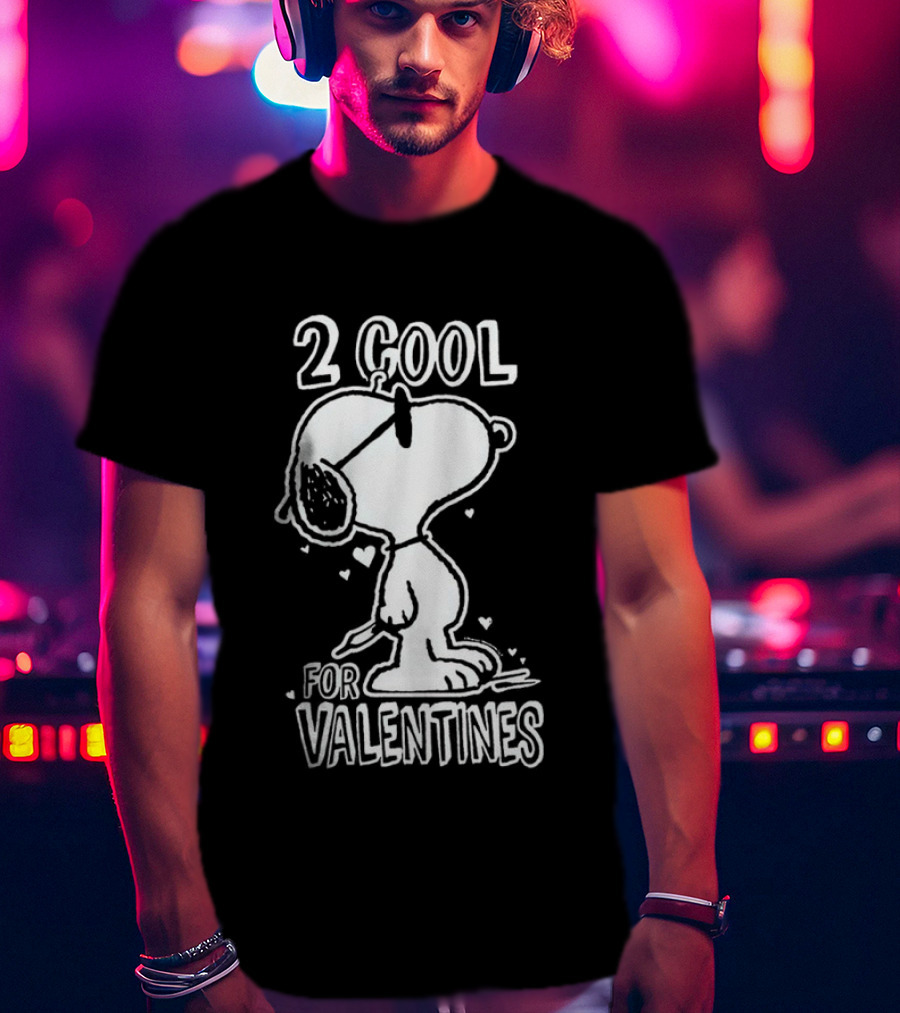 2 Cool For Valentines Peanuts Snoopy T-Shirt