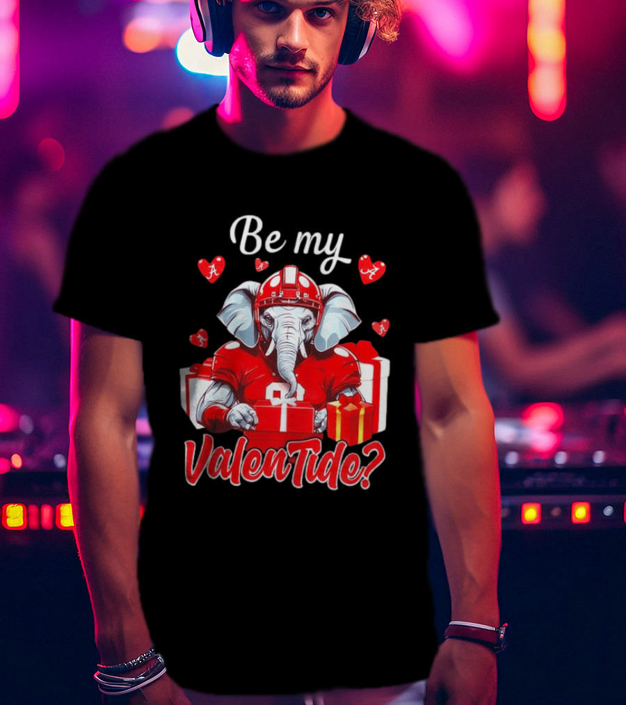 Be My ValenTide Alabama Crimson Tide Elephant Sports Valentine T-Shirt