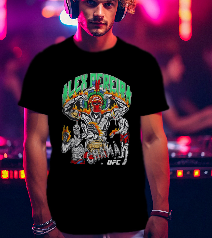 Alex Pereira Chama UFC Fighter Art With Flames And Traditional Headdress T-Shirt