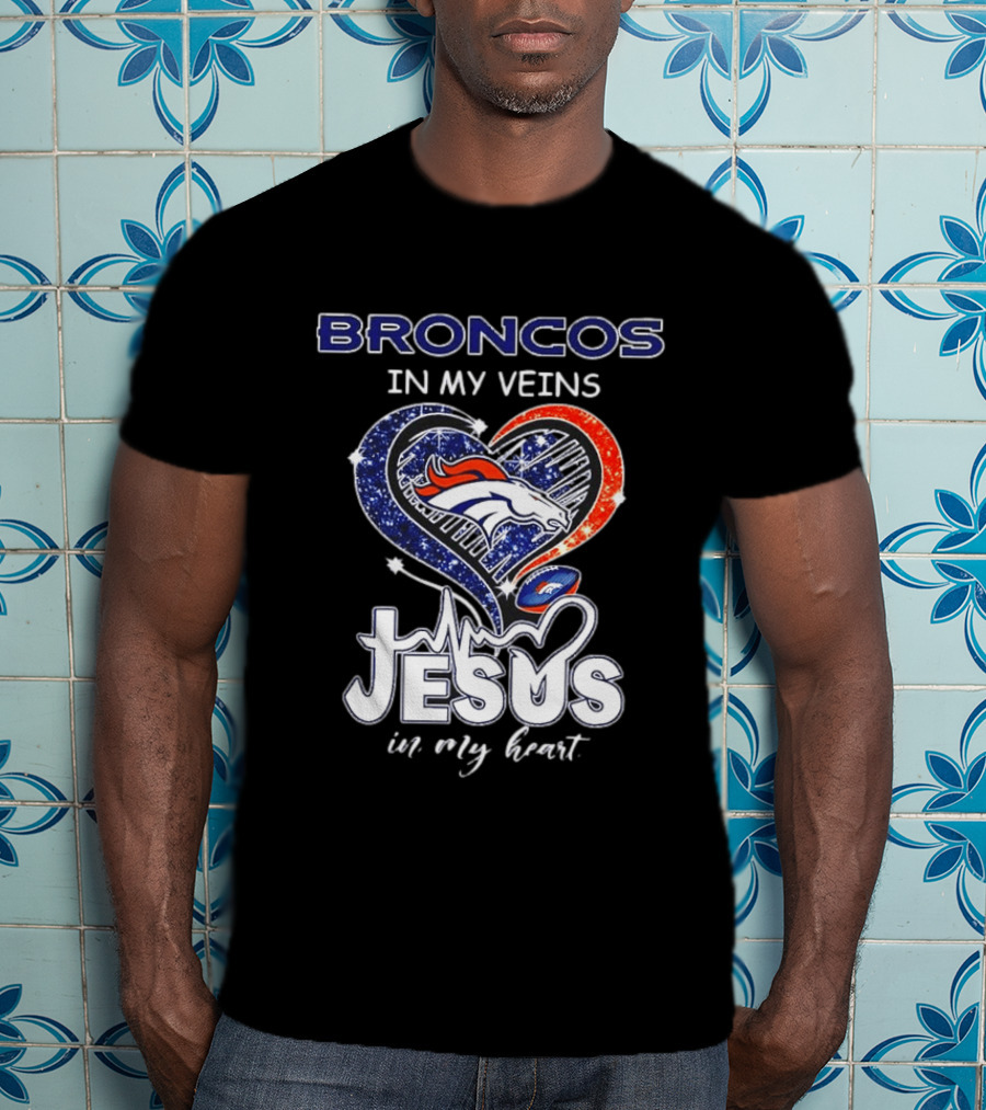 Denver Broncos In My Veins Heart Jesus In My Heart T-Shirt