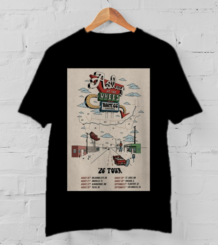 Asleep At The Wheel Route 66 Centennial 2026 Tour Oklahoma City Amarillo Albuquerque Tulsa St. Louis Chicago Flagstaff Los Angeles T-Shirt