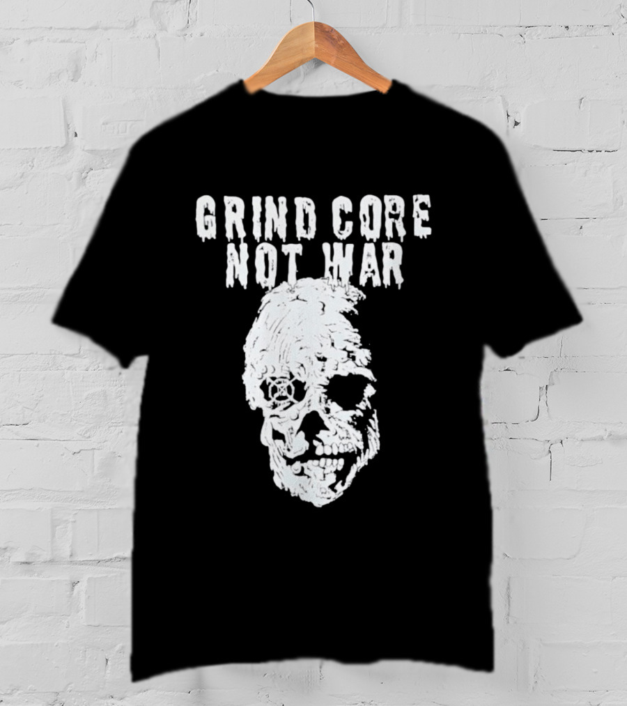 Grind Core Not War Skull T-Shirt