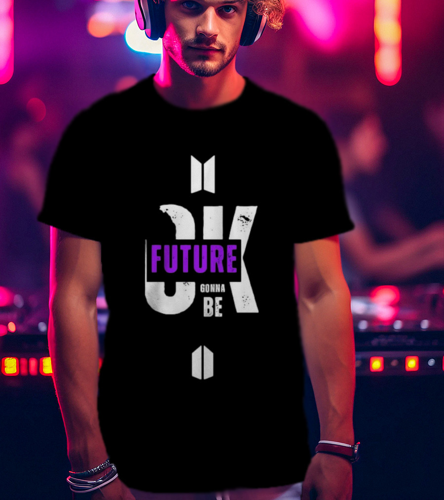 BTS Ok Future Gonna Be T-Shirt