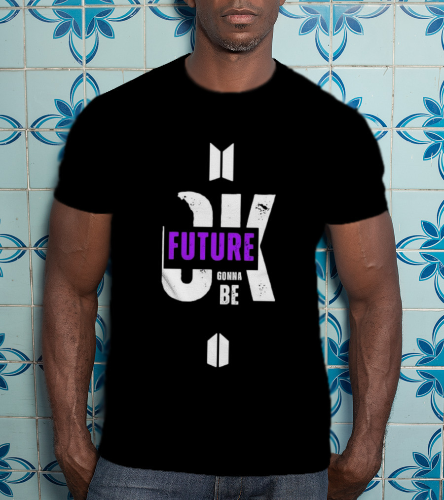 BTS Ok Future Gonna Be T-Shirt