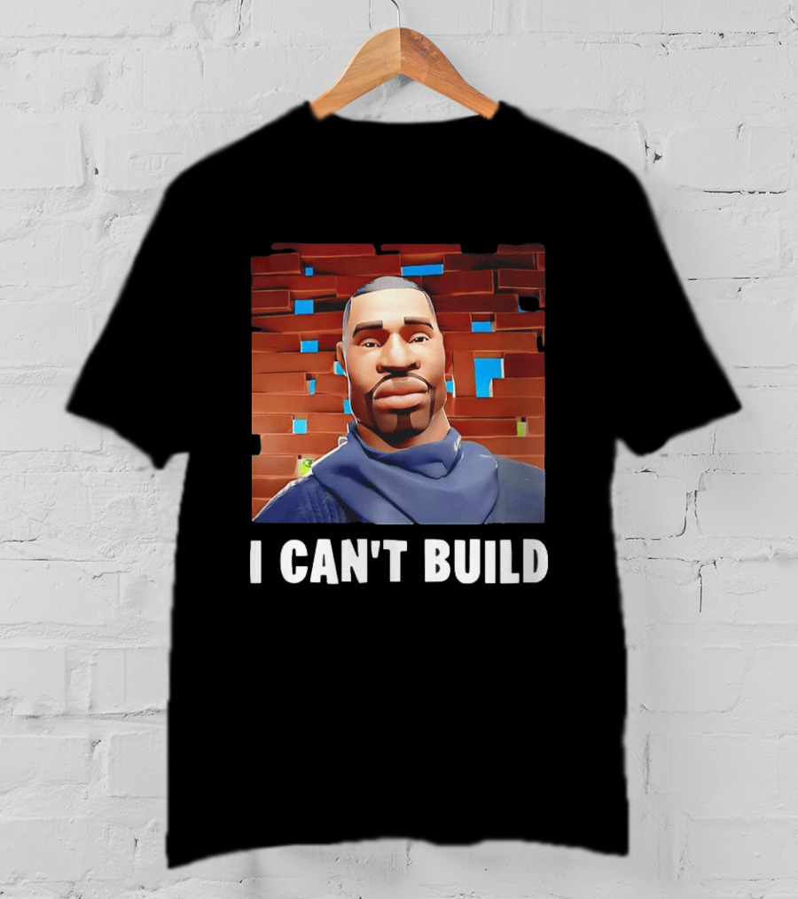 I Can't Build Fortnite Character Brick Wall T-Shirt