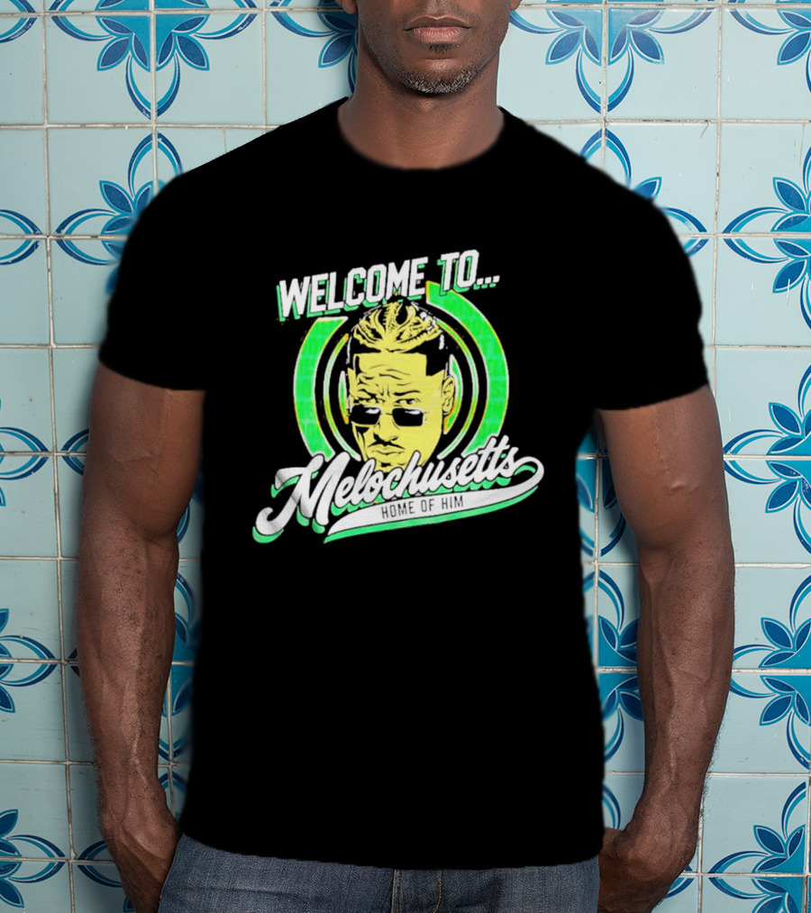 Carmelo Hayes Welcome To Melochusetts Home Of Him Massachusetts T-Shirt