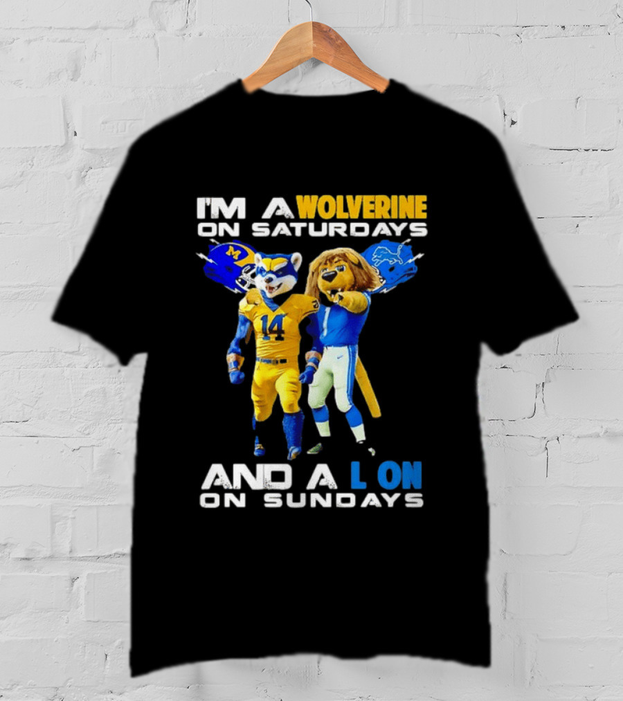 I'm A Wolverine On Saturdays And A Lion On Sundays Football Fan Mascots T-Shirt