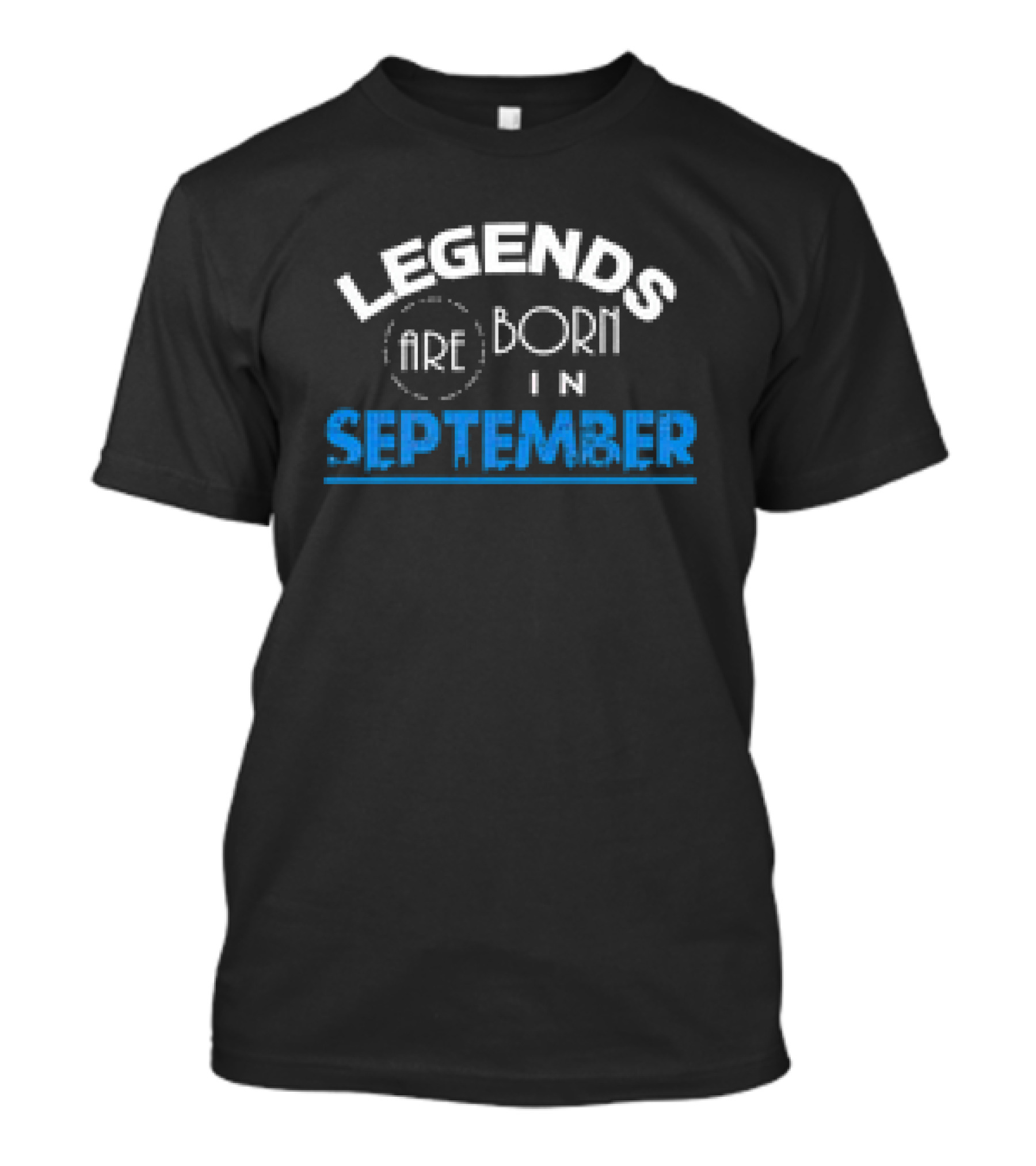 Legends Are Born In September T-Shirt