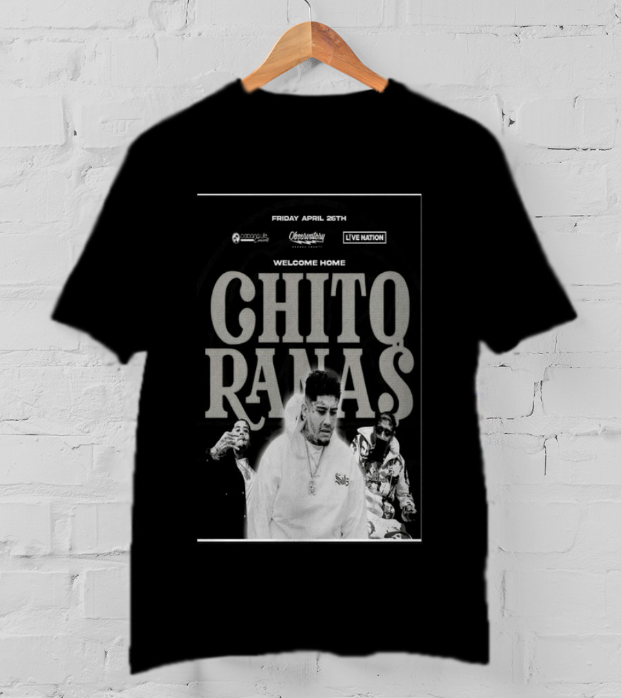 Welcome Home Chito Rana$ Live Nation Concert The Observatory Santa Ana April 26 2024 T-Shirt