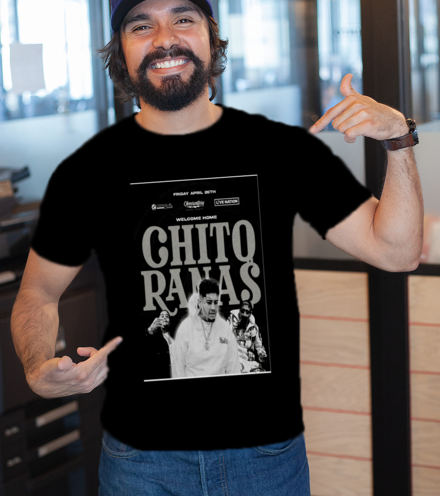 Welcome Home Chito Rana$ Live Nation Concert The Observatory Santa Ana April 26 2024 T-Shirt