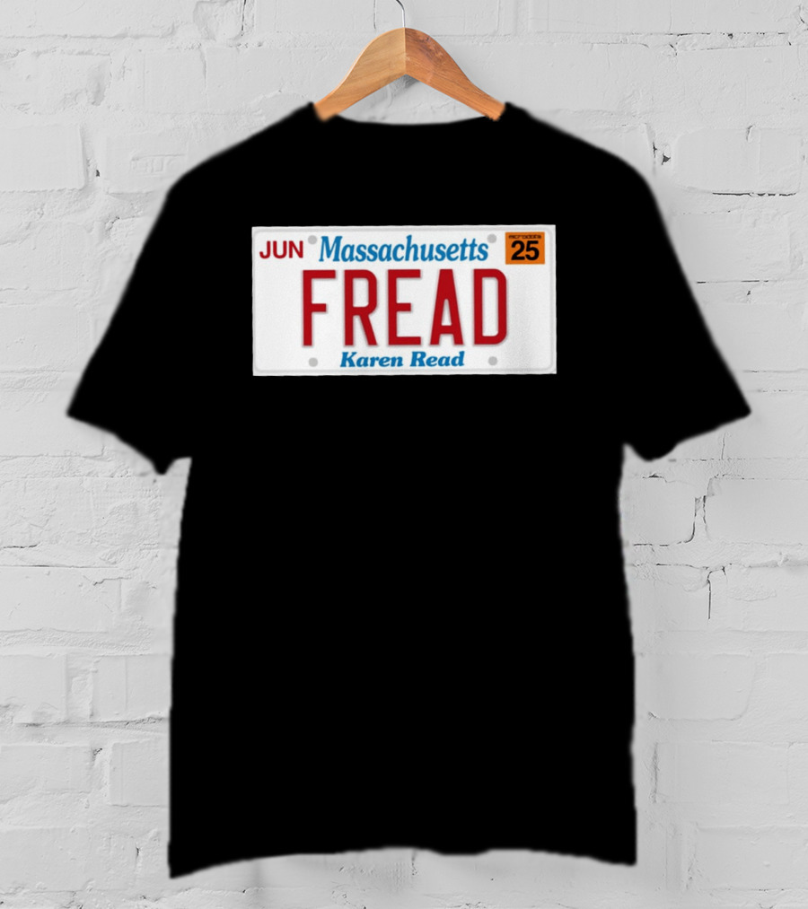 JUN Massachusetts FREAD Karen Read License Plate 25 T-Shirt