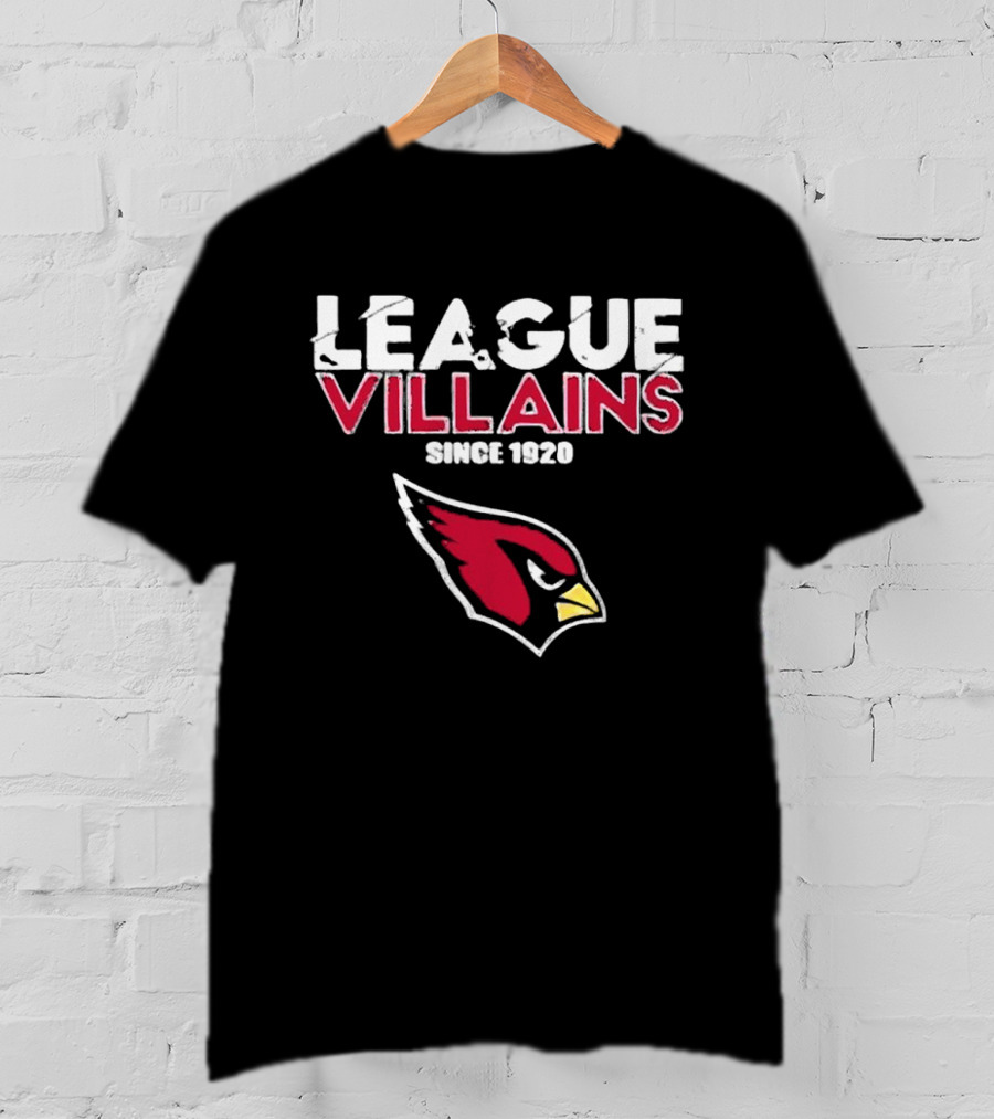 League Villains Since 1920 Arizona Cardinals T-Shirt