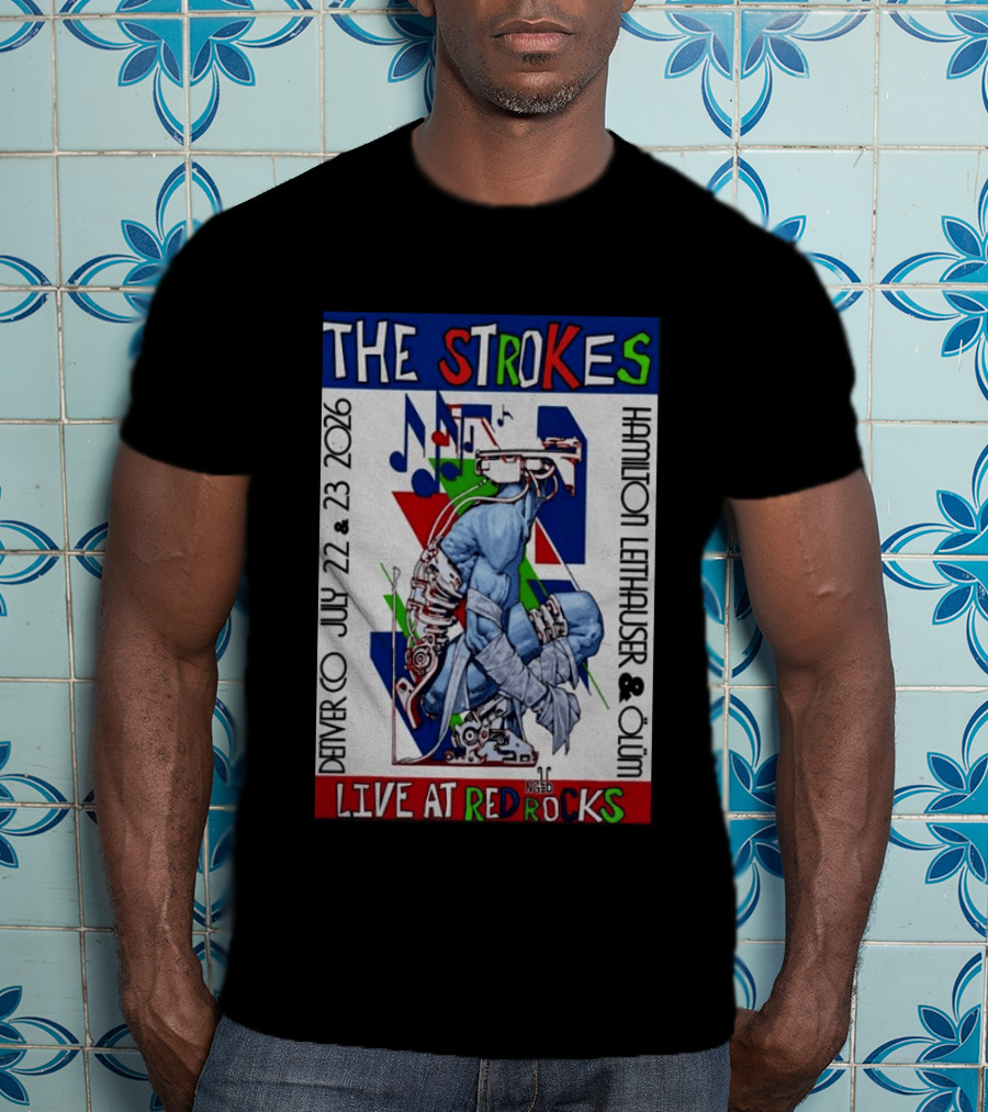 Live At Red Rocks The Strokes July 22 23 2026 Denver Hamilton Leithauser Qum T-Shirt