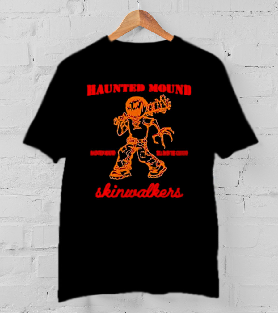 Haunted Mound Skinwalkers Creepy Figure Monster Scary T-Shirt