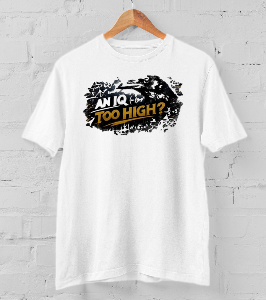 An Iq Too High? Retro Distressed T-Shirt
