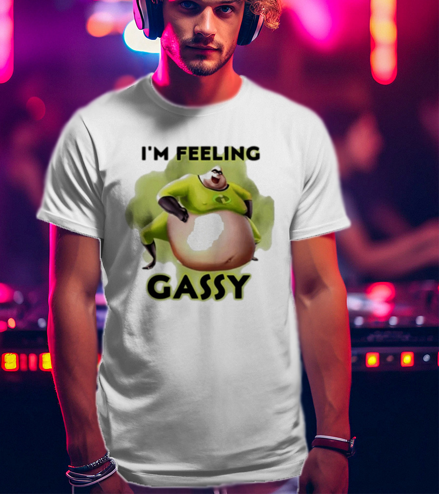 I'm Feeling Gassy Superhero Parody 2025 T-Shirt
