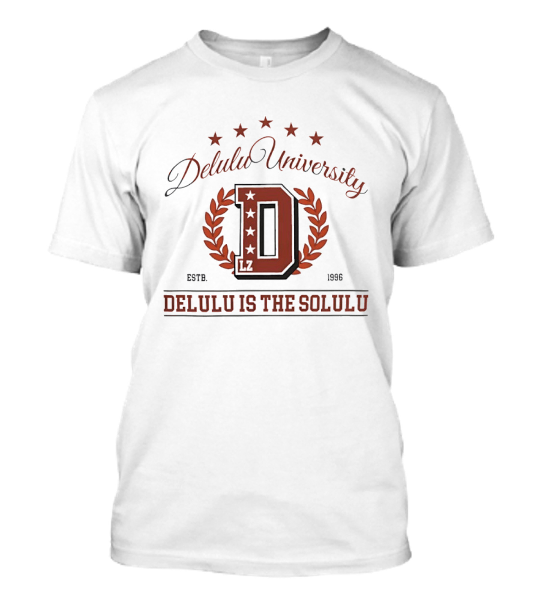 Delulu University Delulu Is The Solulu Estb 1996 LZ D Emblem With Stars And Laurel Wreath T-Shirt