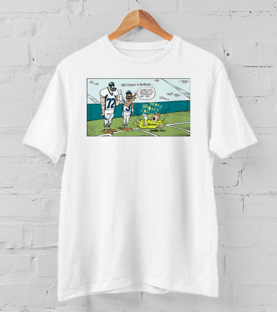 Meltdown In Motown Denver Broncos Sean Payton Past His Afternoon Nap Time T-Shirt