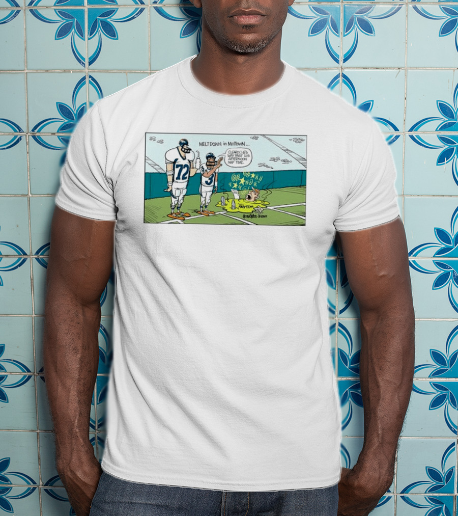 Meltdown In Motown Denver Broncos Sean Payton Past His Afternoon Nap Time T-Shirt
