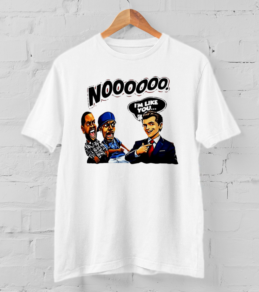 Gavin Newsom Meme NOOOO I'm Like You Political Reaction T-Shirt