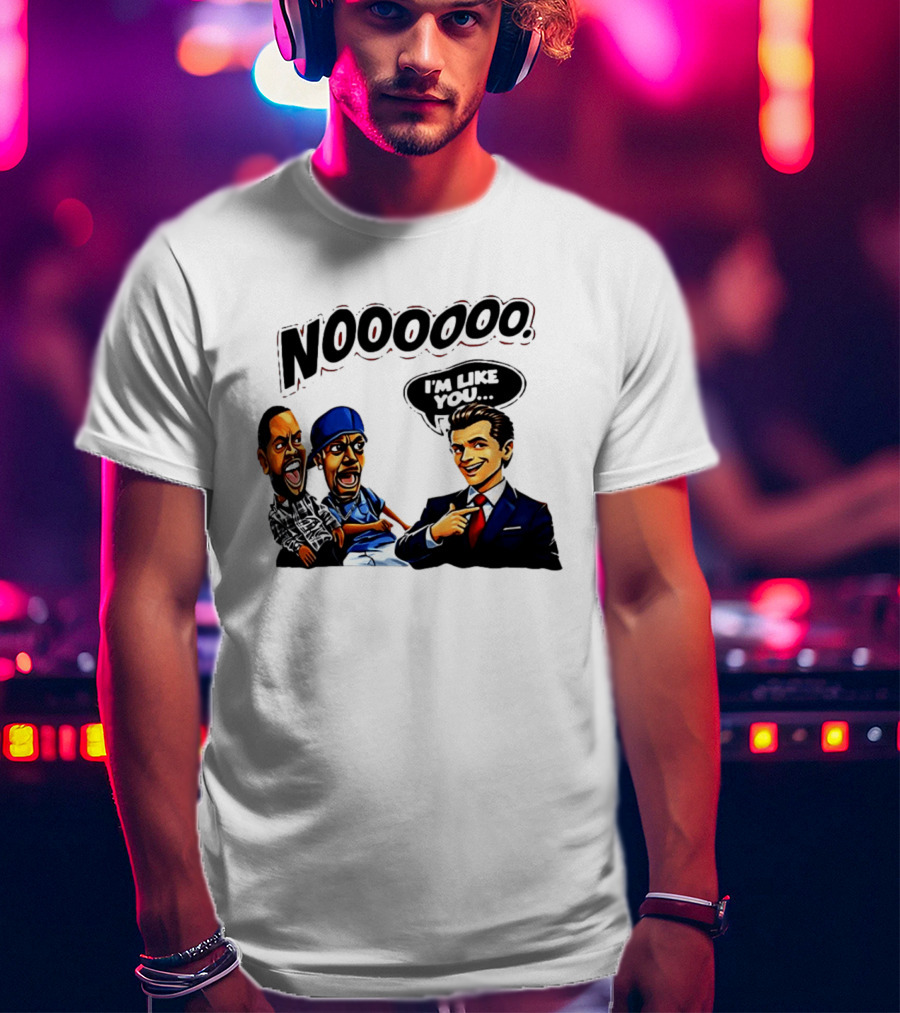 Gavin Newsom Meme NOOOO I'm Like You Political Reaction T-Shirt