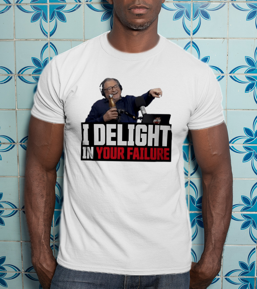 Greg Cote I Delight In Your Failure Podcast Humor T-Shirt