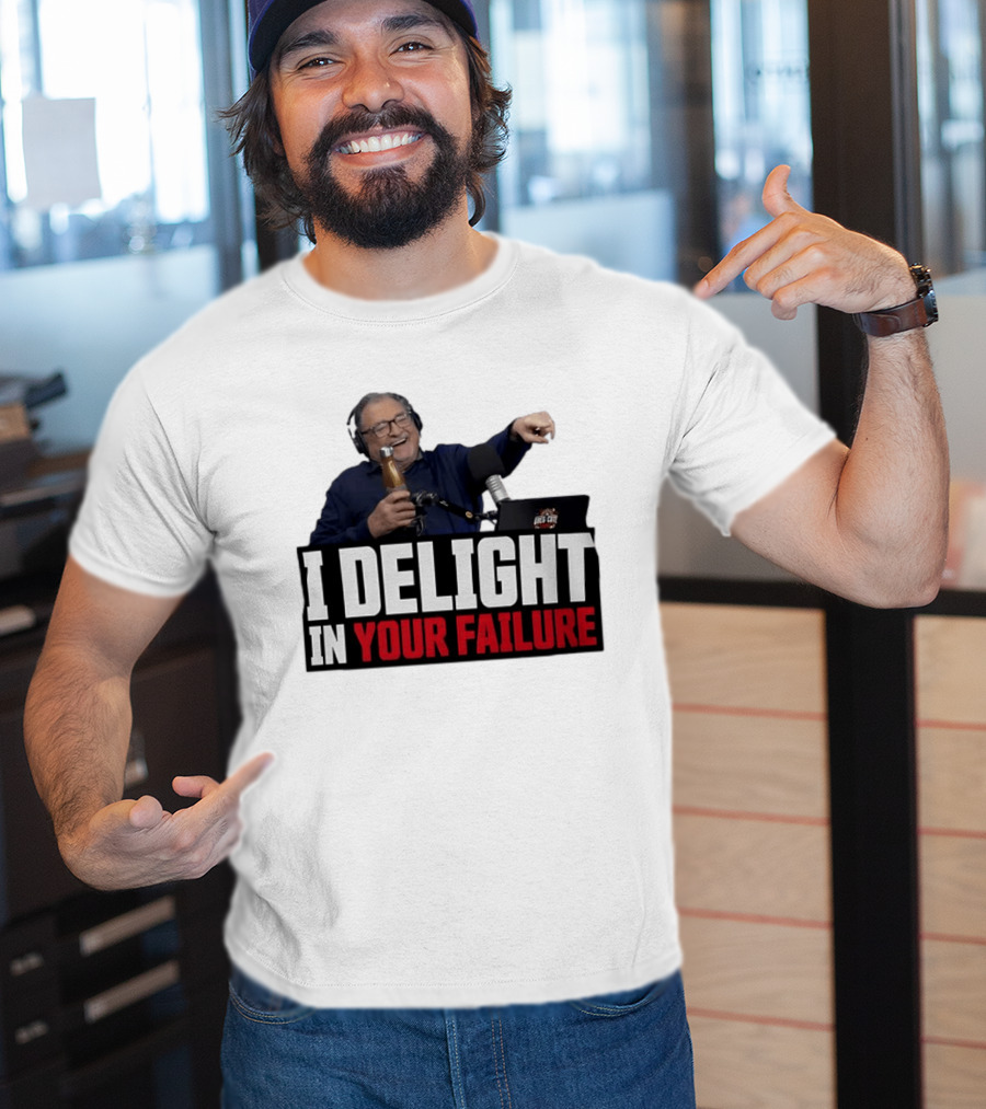 Greg Cote I Delight In Your Failure Podcast Humor T-Shirt