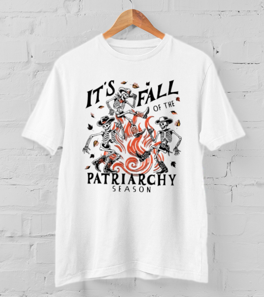 It's Fall Of The Patriarchy Season Skeleton Dance With Autumn Leaves T-Shirt