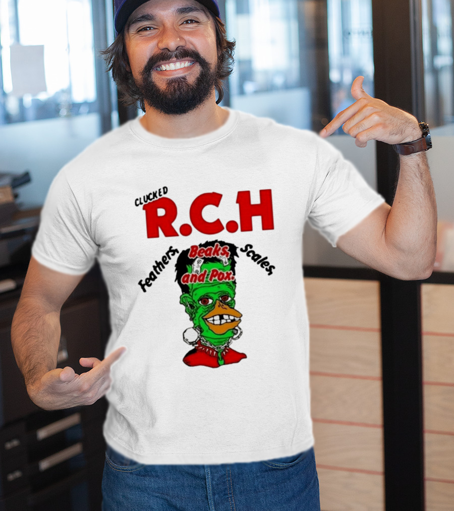 Clucked RCH Feathers Beaks Scales And Pox Green T-Shirt